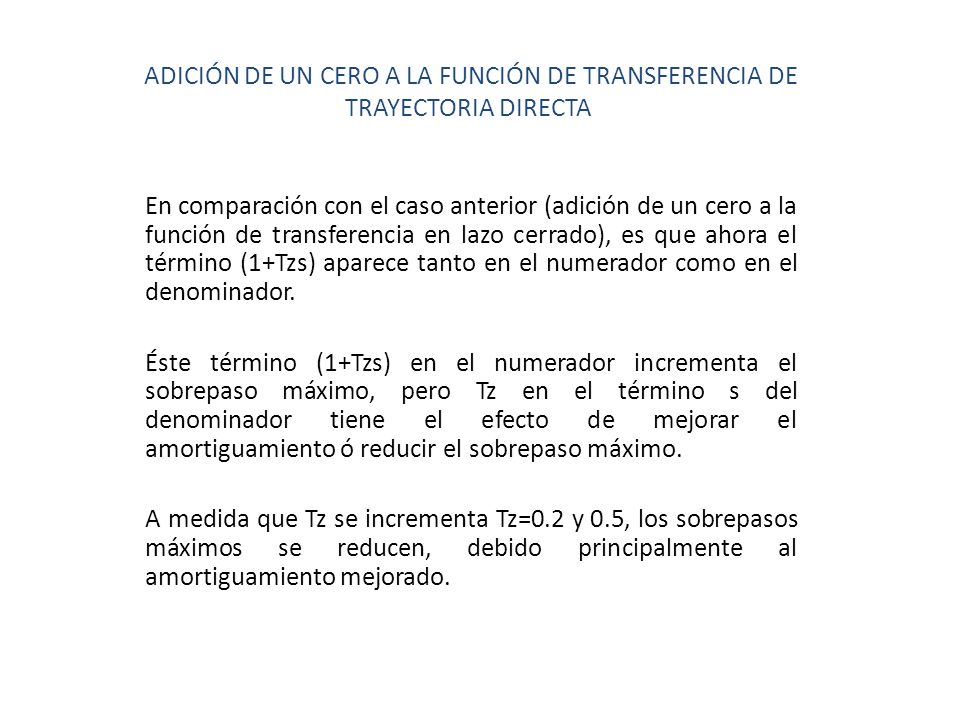 ADICIÓN DE UN CERO A LA FUNCIÓN DE TRANSFERENCIA DE TRAYECTORIA DIRECTA