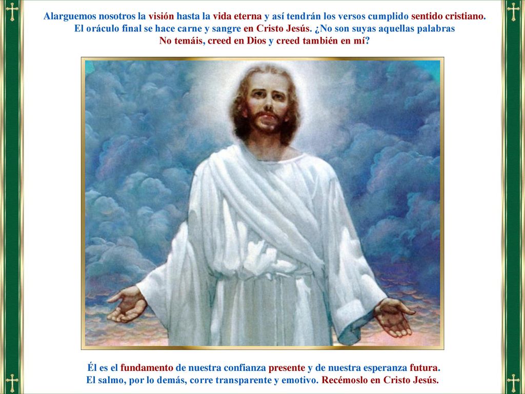 No temáis, creed en Dios y creed también en mí