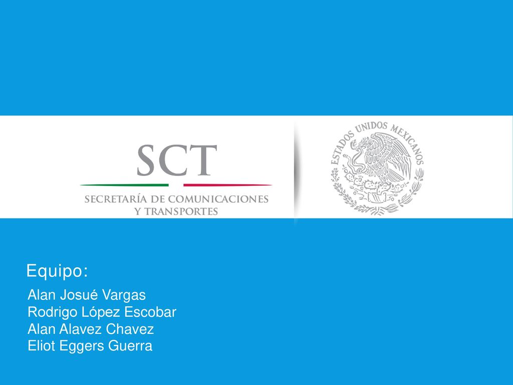 Equipo: Alan Josué Vargas Rodrigo López Escobar Alan Alavez Chavez Eliot Eggers Guerra