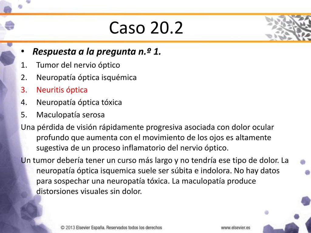 Caso 20.2 Respuesta a la pregunta n.º 1. Tumor del nervio óptico