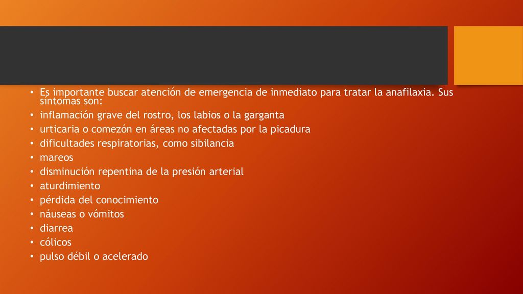 Es importante buscar atención de emergencia de inmediato para tratar la anafilaxia. Sus síntomas son: