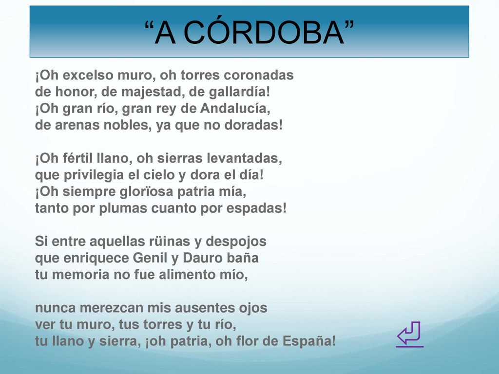 A CÓRDOBA ⏎ ¡Oh excelso muro, oh torres coronadas