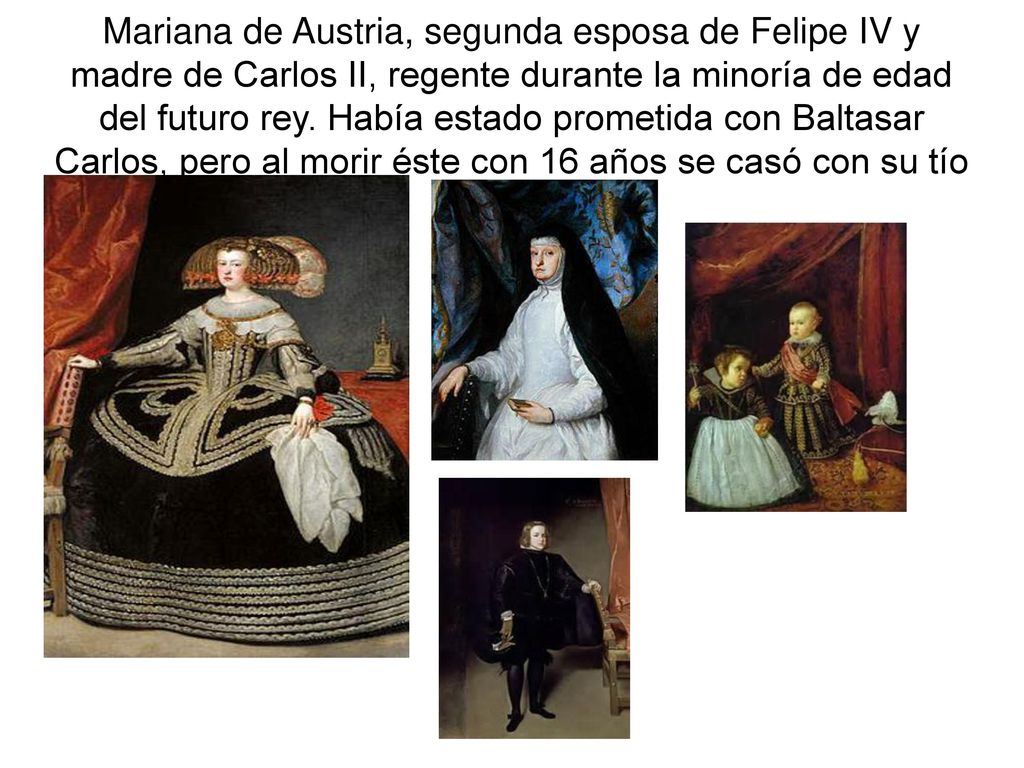 Mariana de Austria, segunda esposa de Felipe IV y madre de Carlos II, regente durante la minoría de edad del futuro rey.