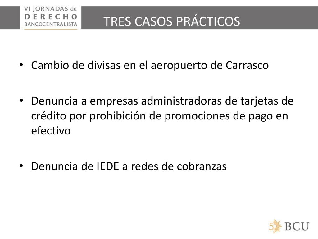 TRES CASOS PRÁCTICOS Cambio de divisas en el aeropuerto de Carrasco