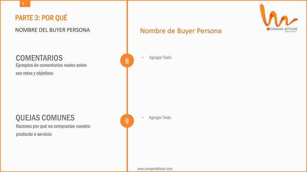 COMENTARIOS QUEJAS COMUNES PARTE 3: POR QUÉ Nombre de Buyer Persona 8