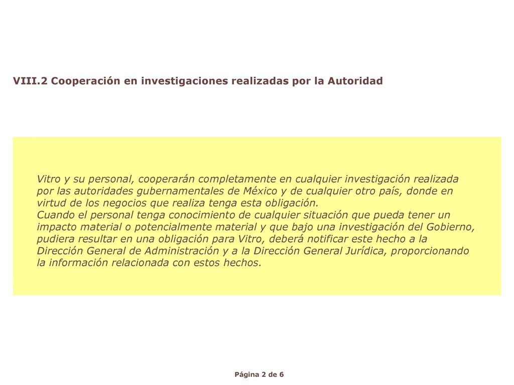 VIII.2 Cooperación en investigaciones realizadas por la Autoridad