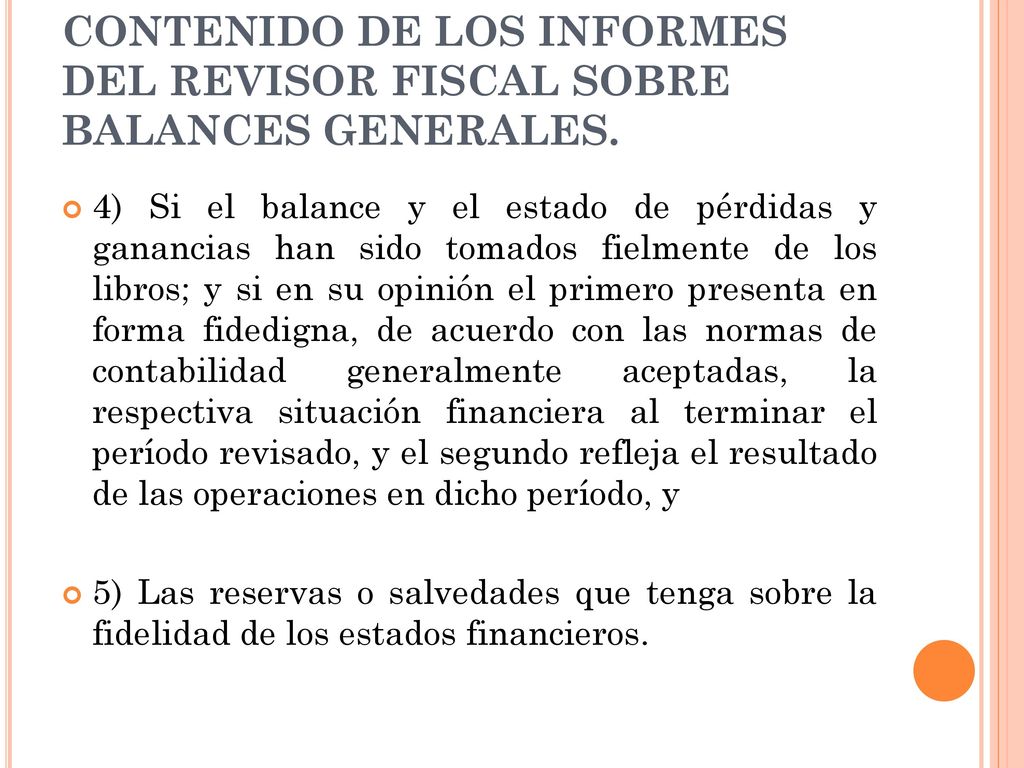 CONTENIDO DE LOS INFORMES DEL REVISOR FISCAL SOBRE BALANCES GENERALES.