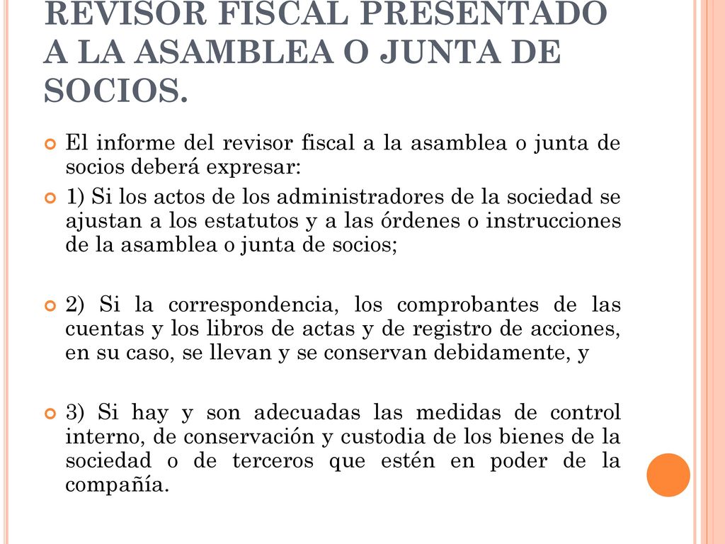 CONTENIDO DEL INFORME DEL REVISOR FISCAL PRESENTADO A LA ASAMBLEA O JUNTA DE SOCIOS.