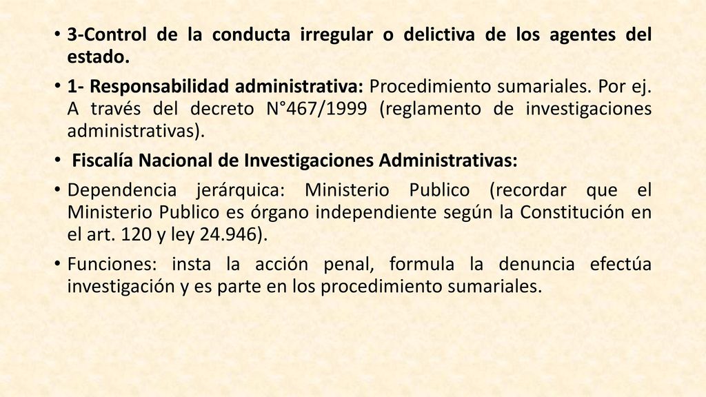 3-Control de la conducta irregular o delictiva de los agentes del estado.