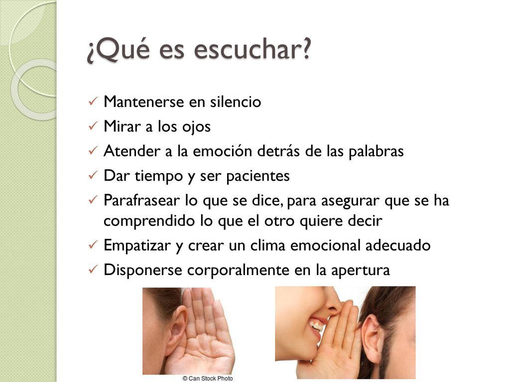 ¿Qué es escuchar Mantenerse en silencio Mirar a los ojos