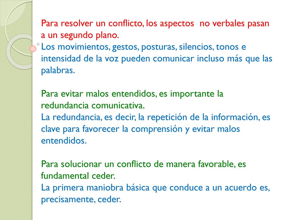 Para resolver un conflicto, los aspectos no verbales pasan a un segundo plano.