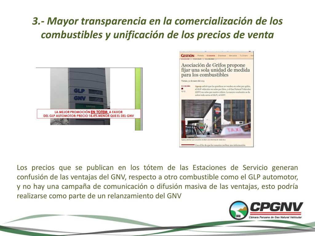 3.- Mayor transparencia en la comercialización de los combustibles y unificación de los precios de venta