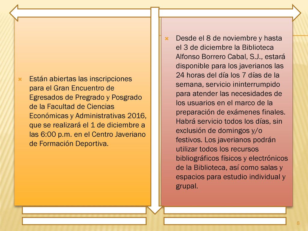 Están abiertas las inscripciones para el Gran Encuentro de Egresados de Pregrado y Posgrado de la Facultad de Ciencias Económicas y Administrativas 2016, que se realizará el 1 de diciembre a las 6:00 p.m. en el Centro Javeriano de Formación Deportiva.