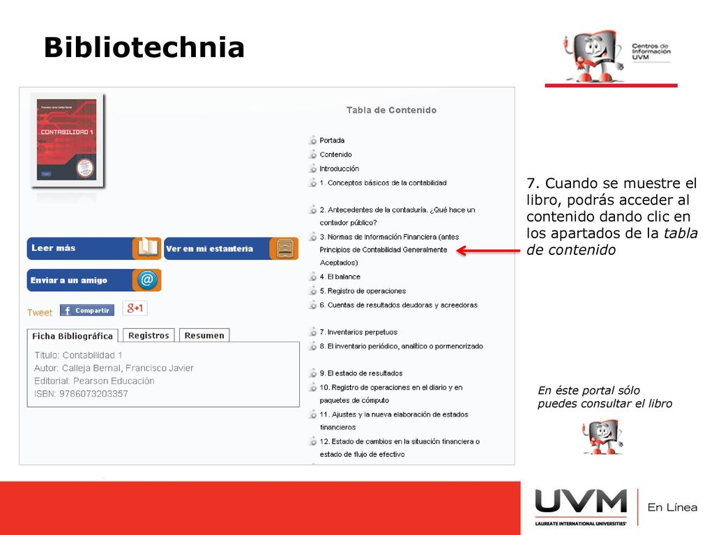 Bibliotechnia 7. Cuando se muestre el libro, podrás acceder al contenido dando clic en los apartados de la tabla de contenido.