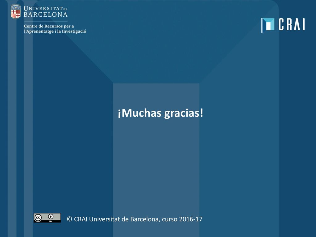 ¡Muchas gracias! © CRAI Universitat de Barcelona, curso