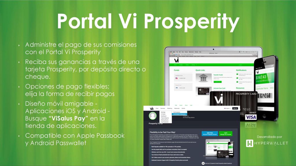 Portal Vi Prosperity Administre el pago de sus comisiones con el Portal Vi Prosperity.