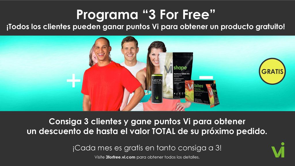 ¡Todos los clientes pueden ganar puntos Vi para obtener un producto gratuito!