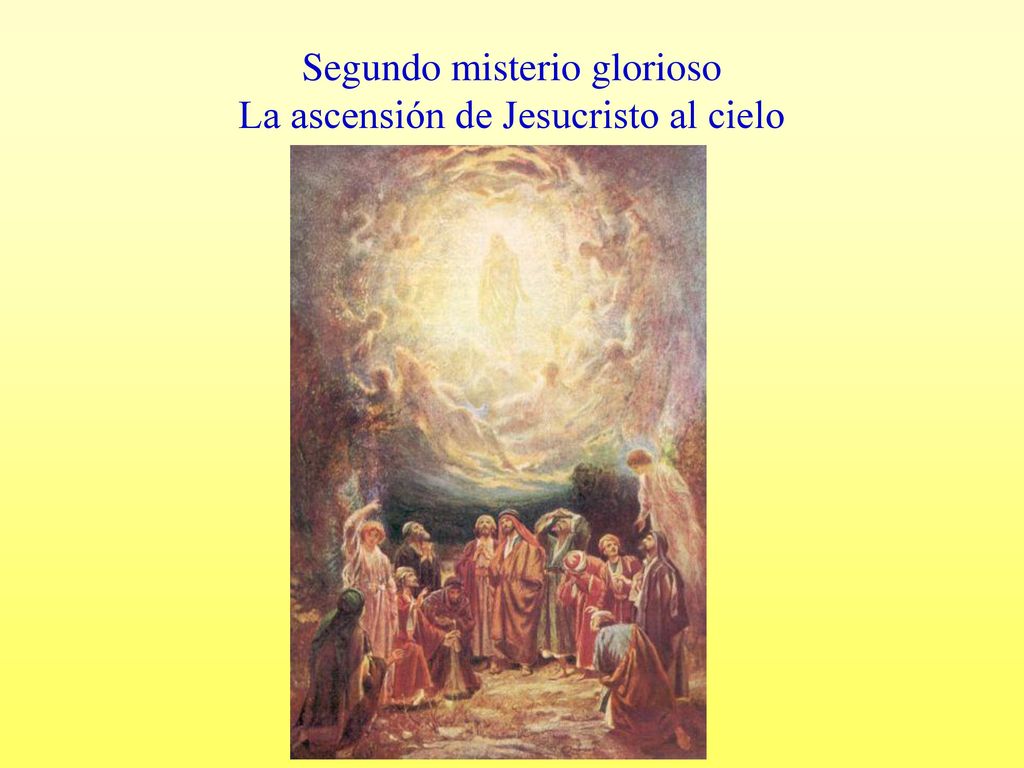 Segundo misterio glorioso La ascensión de Jesucristo al cielo