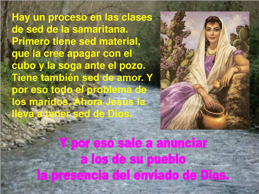 Y por eso sale a anunciar a los de su pueblo