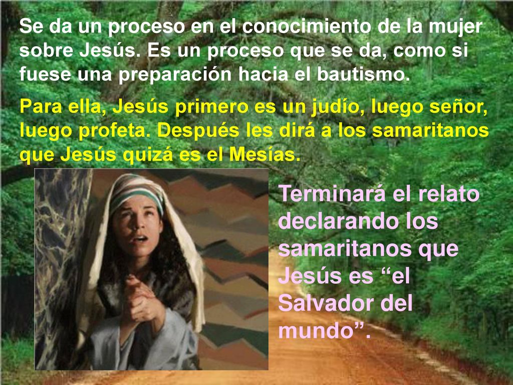 Se da un proceso en el conocimiento de la mujer sobre Jesús