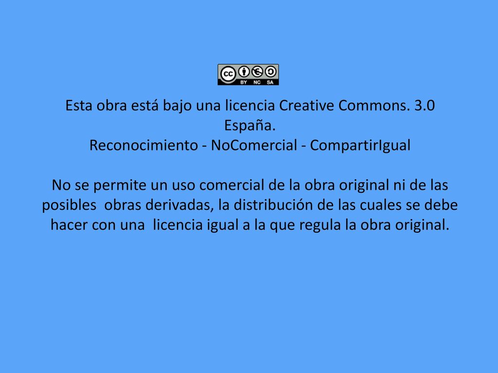 Esta obra está bajo una licencia Creative Commons. 3.0 España.