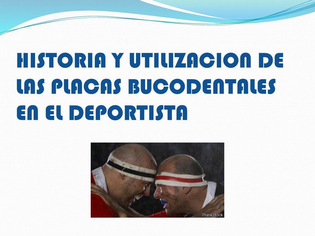 HISTORIA Y UTILIZACION DE LAS PLACAS BUCODENTALES EN EL DEPORTISTA