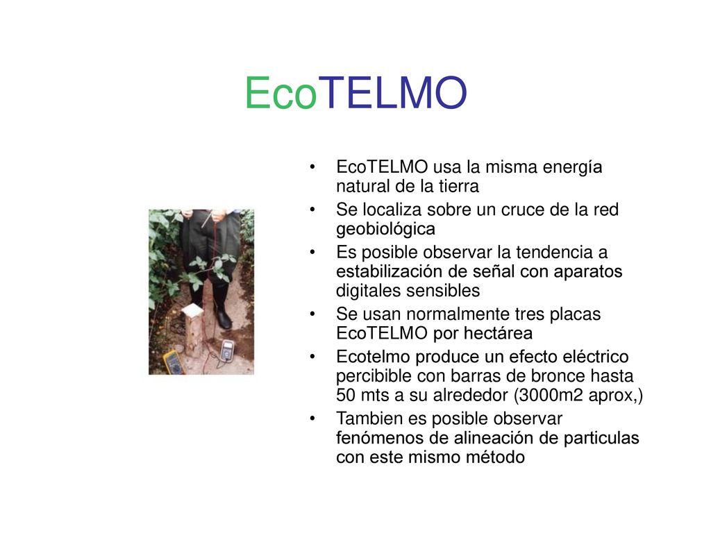 EcoTELMO EcoTELMO usa la misma energía natural de la tierra