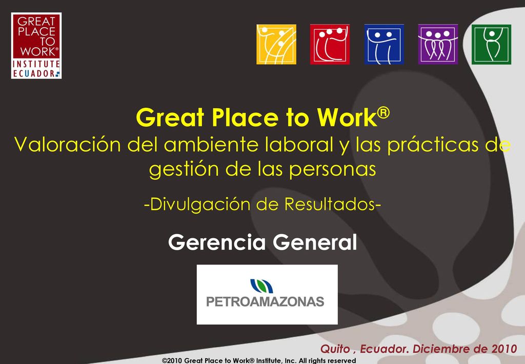 Great Place to Work® Valoración del ambiente laboral y las prácticas de gestión de las personas -Divulgación de Resultados- Gerencia General