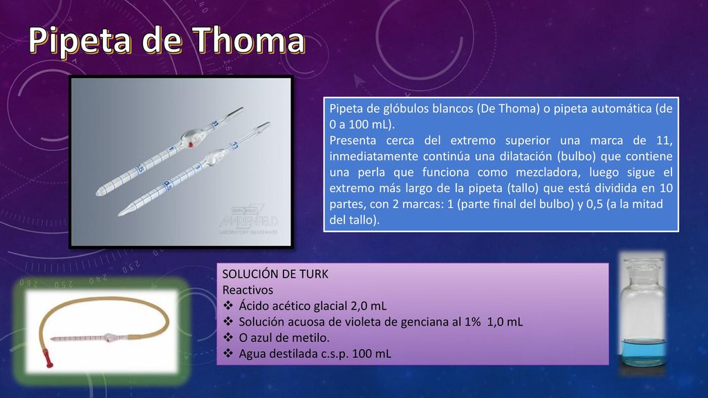 Pipeta de Thoma Pipeta de glóbulos blancos (De Thoma) o pipeta automática (de 0 a 100 mL).