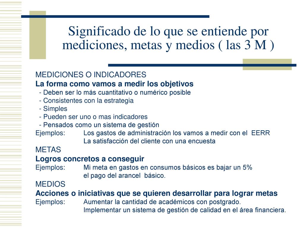 Significado de lo que se entiende por mediciones, metas y medios ( las 3 M )
