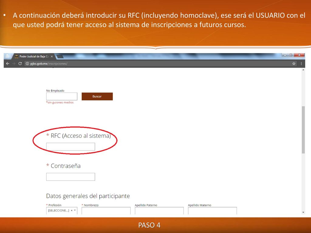 A continuación deberá introducir su RFC (incluyendo homoclave), ese será el USUARIO con el que usted podrá tener acceso al sistema de inscripciones a futuros cursos.