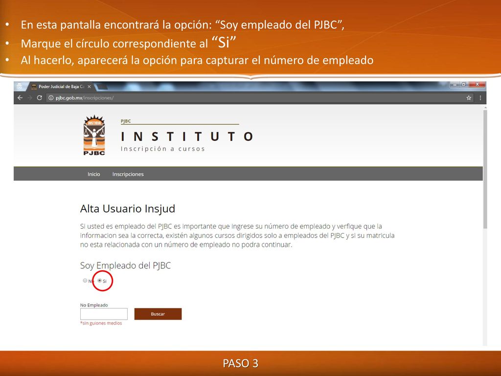 En esta pantalla encontrará la opción: Soy empleado del PJBC ,