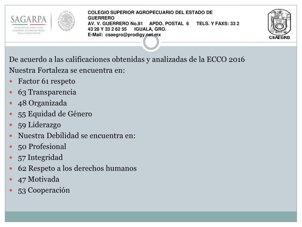 De acuerdo a las calificaciones obtenidas y analizadas de la ECCO 2016