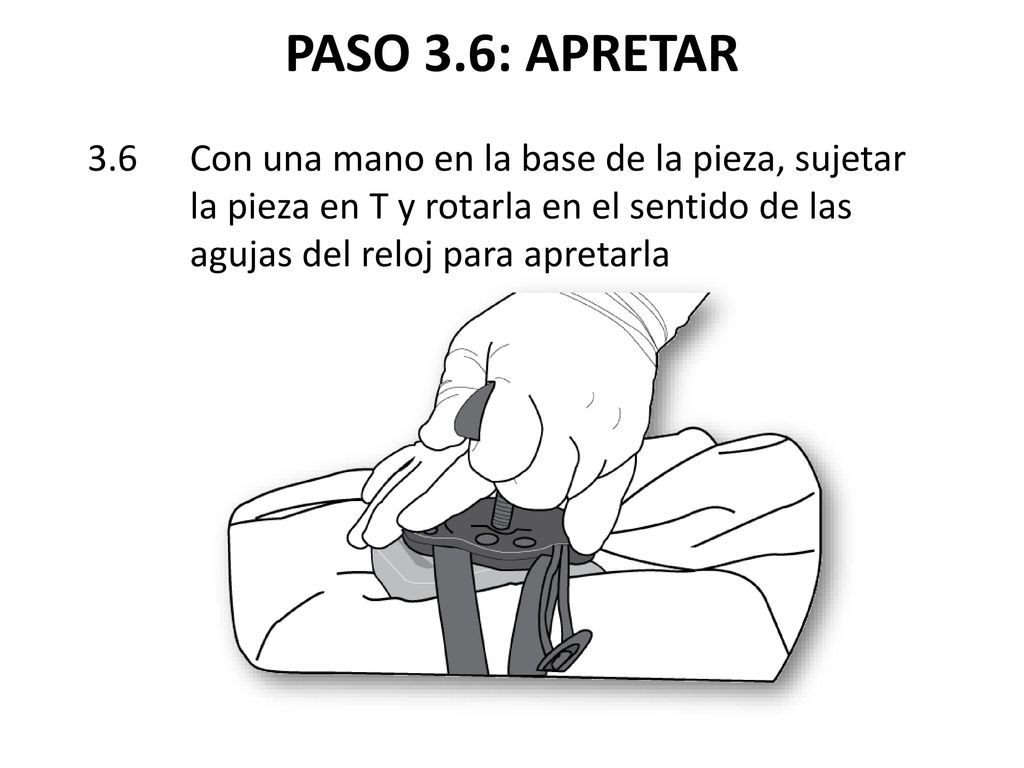 PASO 3.6: APRETAR 3.6 Con una mano en la base de la pieza, sujetar la pieza en T y rotarla en el sentido de las agujas del reloj para apretarla.