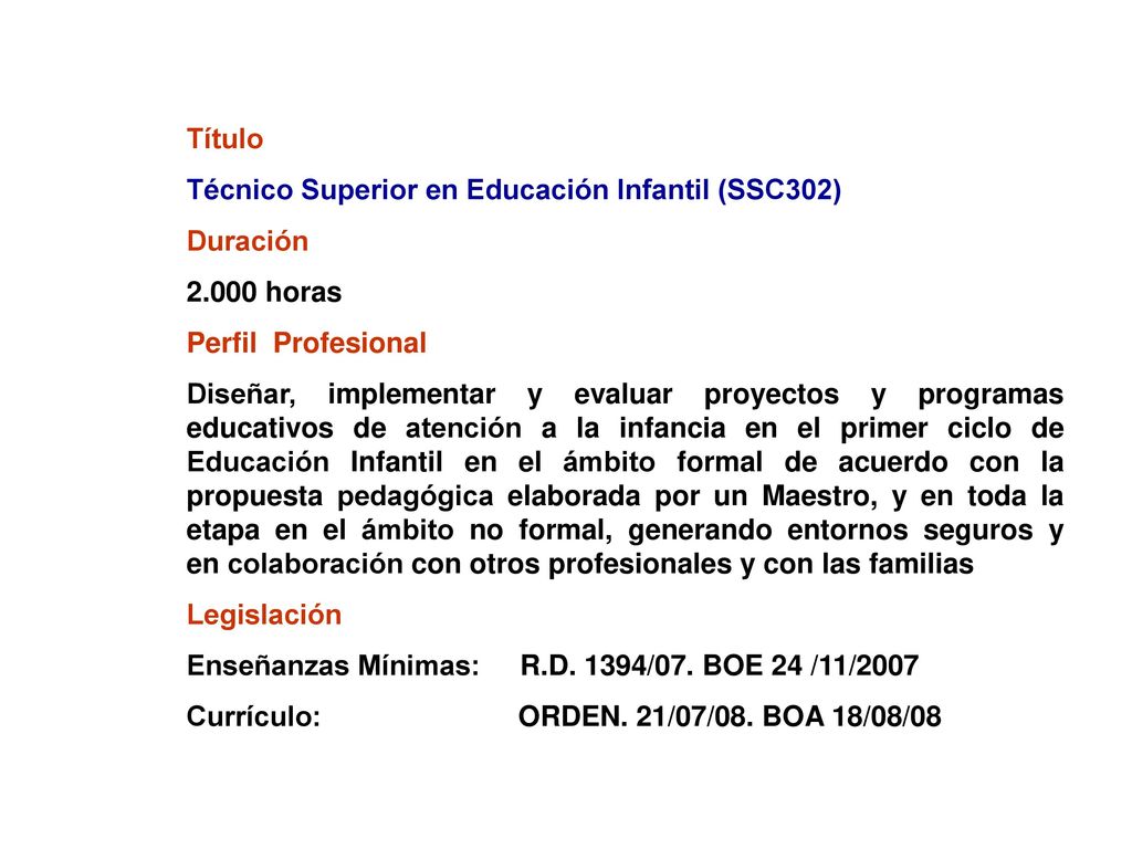 Título Técnico Superior en Educación Infantil (SSC302) Duración horas. Perfil Profesional.