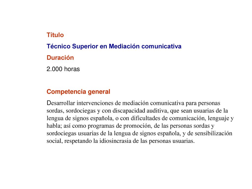 Título Técnico Superior en Mediación comunicativa. Duración horas. Competencia general.