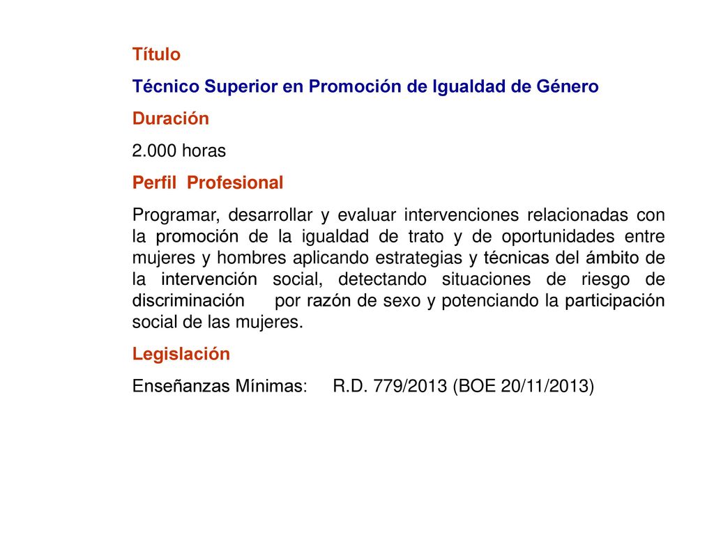 Título Técnico Superior en Promoción de Igualdad de Género. Duración horas. Perfil Profesional.