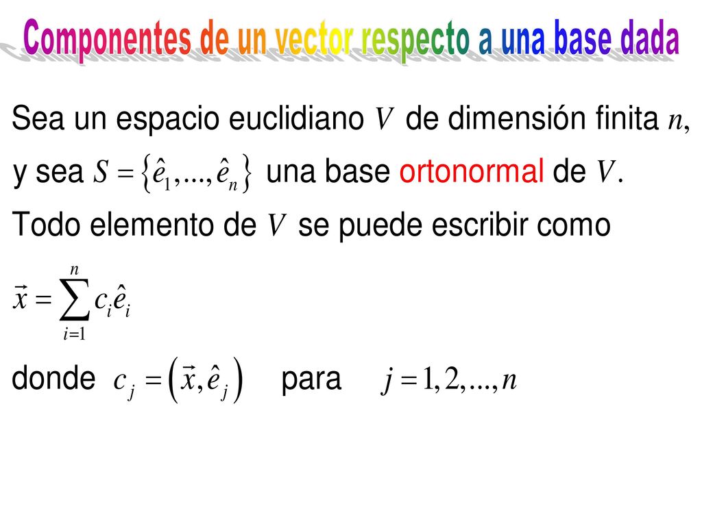 Componentes de un vector respecto a una base dada