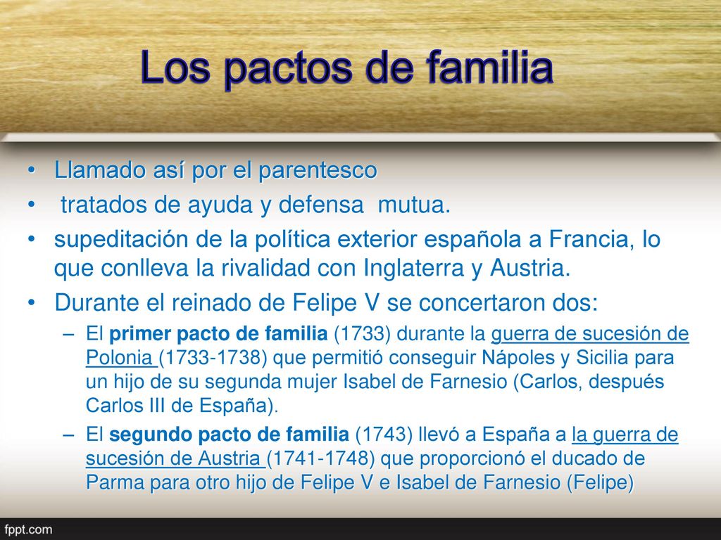 Los pactos de familia Llamado así por el parentesco