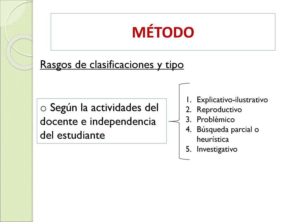 MÉTODO Rasgos de clasificaciones y tipo