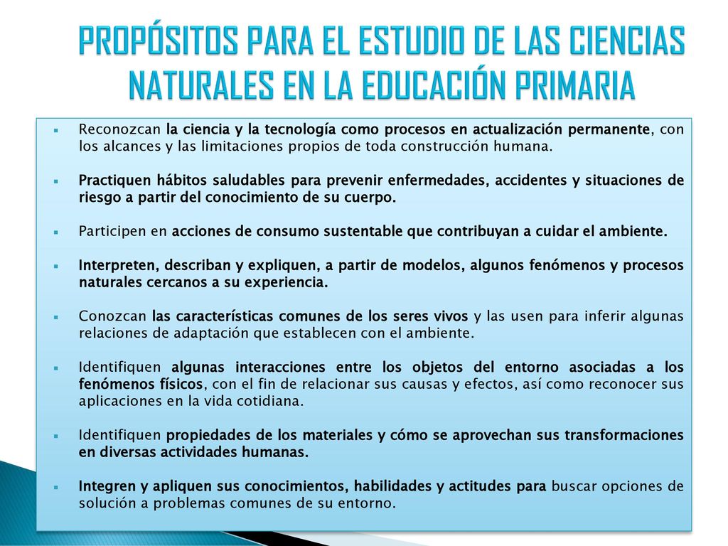 PROPÓSITOS PARA EL ESTUDIO DE LAS CIENCIAS NATURALES EN LA EDUCACIÓN PRIMARIA