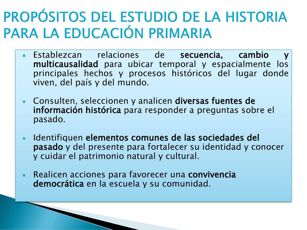 PROPÓSITOS DEL ESTUDIO DE LA HISTORIA PARA LA EDUCACIÓN PRIMARIA