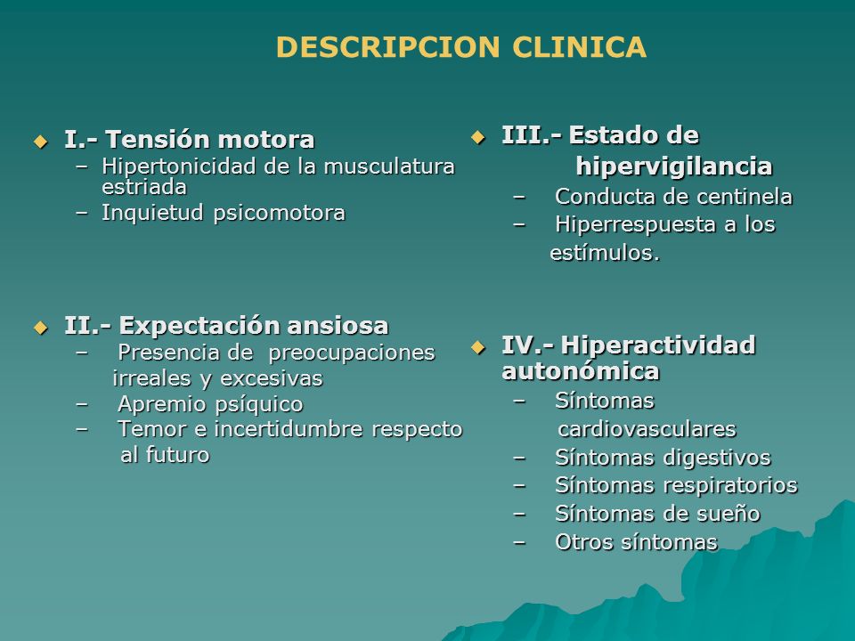 DESCRIPCION CLINICA III.- Estado de I.- Tensión motora hipervigilancia