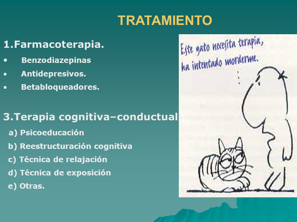TRATAMIENTO 1.Farmacoterapia. 3.Terapia cognitiva–conductual