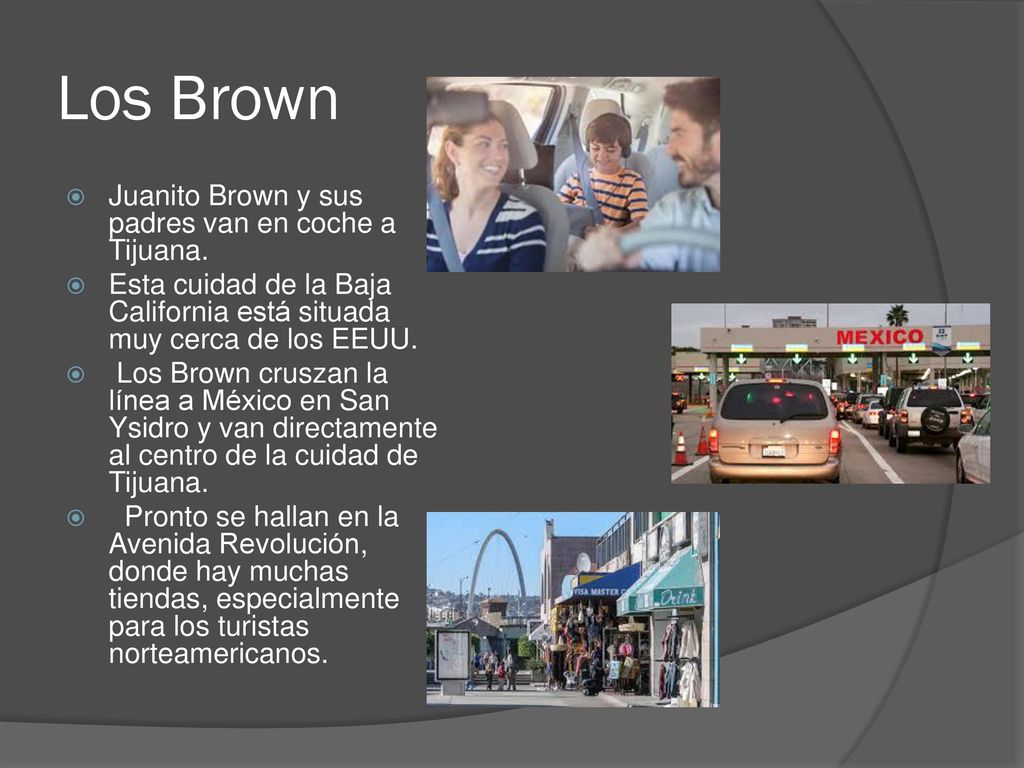 Los Brown Juanito Brown y sus padres van en coche a Tijuana.