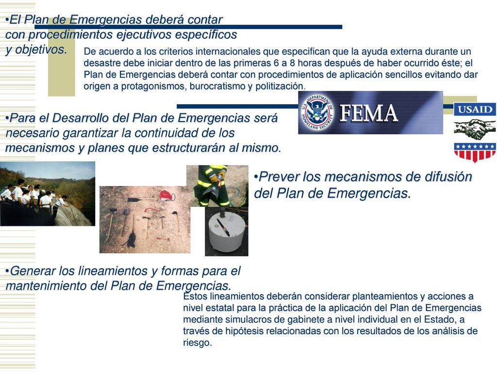 Prever los mecanismos de difusión del Plan de Emergencias.