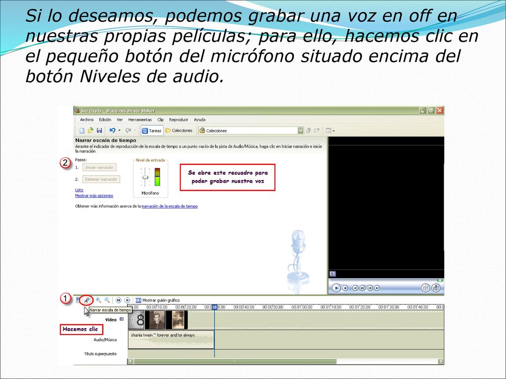 Si lo deseamos, podemos grabar una voz en off en nuestras propias películas; para ello, hacemos clic en el pequeño botón del micrófono situado encima del botón Niveles de audio.