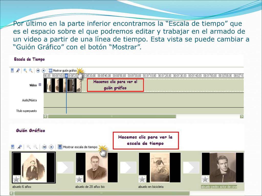 Por último en la parte inferior encontramos la Escala de tiempo que es el espacio sobre el que podremos editar y trabajar en el armado de un video a partir de una línea de tiempo.