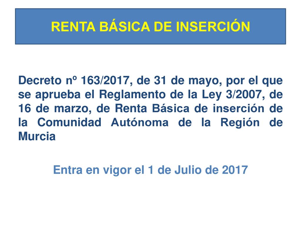 RENTA BÁSICA DE INSERCIÓN Entra en vigor el 1 de Julio de 2017