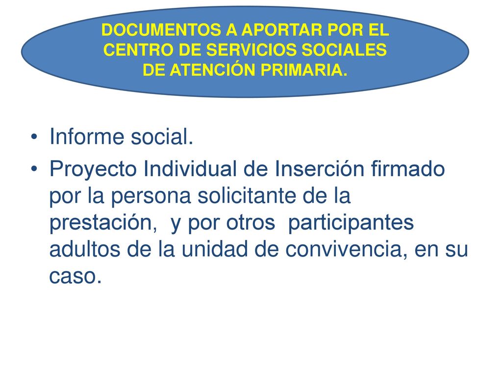 DOCUMENTOS A APORTAR POR EL CENTRO DE SERVICIOS SOCIALES DE ATENCIÓN PRIMARIA.